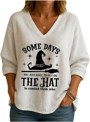 Some Days You Just Have To Put On The Hat To Remind Them Who They'Re Dealing With Vneck Shirt