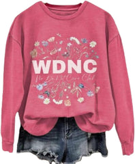 WDNC Club T Shirts We Do Not Care Club Sweatshirt Floral Round Neck Hoodie