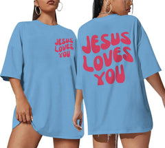 Christian Jesus Shirts for Women Oversized Jesus Loves You Tshirts Religious Faith Shirt Inspirational Graphic Tees